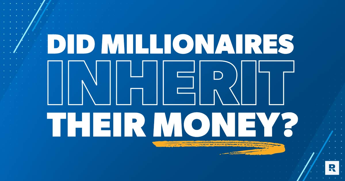 How Many Millionaires Actually Inherited Their Wealth?